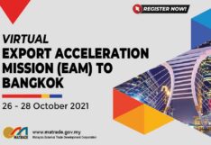 STRENGTHENING BUSINESS PARTNERSHIP BETWEEN MALAYSIA AND THAILAND THROUGH VIRTUAL EXPORT ACCELERATION MISSION (EAM) TO THAILAND